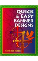 Quick and Easy Banner Designs