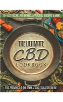 The Ultimate CBD Cookbook - 70+ Easy Recipes for Entrees, Appetizers, and Desserts