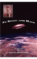 To Space and Back