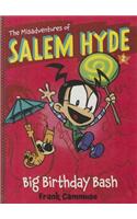 Misadventures of Salem Hyde 2: Big Birthday Bash