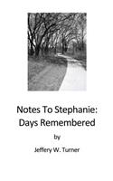 Notes To Stephanie