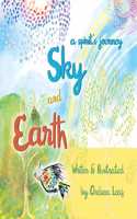 Earth & Sky - A Spirit's Journey