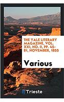 THE YALE LITERARY MAGAZINE, VOL. XXI, NO