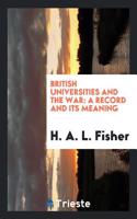 BRITISH UNIVERSITIES AND THE WAR: A RECO