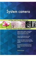 System camera A Clear and Concise Reference