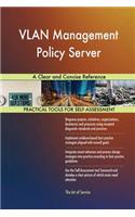 VLAN Management Policy Server A Clear and Concise Reference