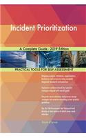 Incident Prioritization A Complete Guide - 2019 Edition