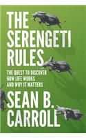 Serengeti Rules: The Quest to Discover How Life Works and Why It Matters