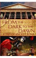 From the Dark to the Dawn