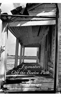 Encounters Off the Beaten Path