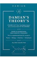 Damian's Theory's