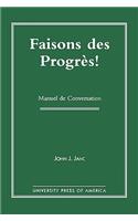 Faisons Des Progres!: Manuel De Conversation(Manuel de Conversation)
