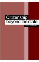 Citizenship Beyond the State