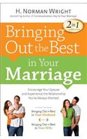 Bringing Out the Best in Your Marriage