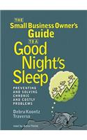 Small Business Owner's Guide to a Good Night's Sleep Lib/E