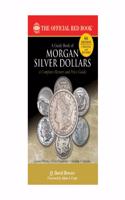 A Guide Book of Morgan Silver Dollars, 6th Edition