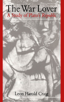 War Lover Study of Platos Repu