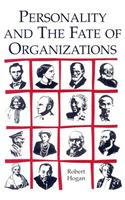 Personality and the Fate of Organizations