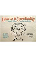Dread & Superficiality