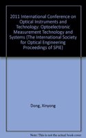 2011 International Conference on Optical Instruments and Technology