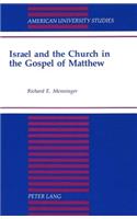 Israel and the Church in the Gospel of Matthew