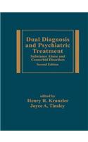 Dual Diagnosis and Psychiatric Treatment: Substance Abuse and Comorbid Disorders, Second Edition
