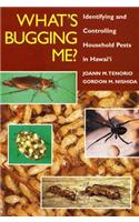 What's Bugging Me? Identifying and Controlling Household Pests in Hawaii