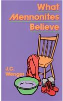 What Mennonites Believe