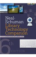 Neal-Schuman Library Technology Companion: A Basic Guide for Library Staff