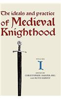 Ideals and Practice of Medieval Knighthood I