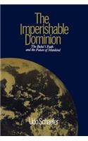 The Imperishable Dominion