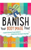 Banish Your Body Image Thief