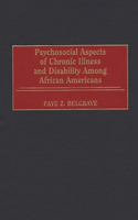 Psychosocial Aspects of Chronic Illness and Disability Among African Americans
