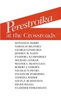 Perestroika at the Crossroads