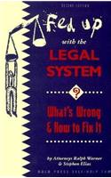 Fed Up with the Legal System?