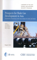 Prospects for Shale Gas Development in Asia