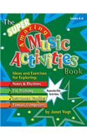 The Super Amazing Music Activities Book