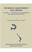 Roman Aqaba Project Final Report, Volume 1
