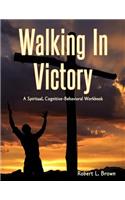Walking In Victory