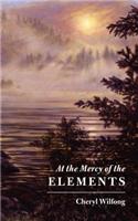 At the Mercy of the Elements
