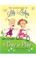 The Adventures of Lily & Ava - A Day at Play
