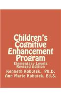 Children's Cognitive Enhancement Program: Elementary Levels Revised Edition