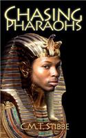 Chasing Pharaohs