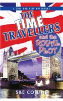 The Time Travellers and the Royal Plot