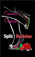 Split Decision