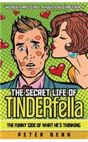 Secret Life of TINDERfella