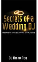 Secrets of a Wedding DJ