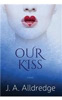 Our Kiss