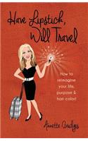 Have Lipstick, Will Travel