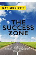 The Success Zone: A Roadmap for Entrepreneurial Success(English)